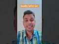 Article 14 of Constitution | Equality before law #law #legal #bhartiyakanoon #viralshorts #trending