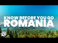 THINGS TO KNOW BEFORE YOU GO TO ROMANIA