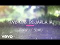 Palomo, Samo - Tuve Que Dejarla Ir (Lyric Video)