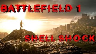Battlefield 1- Shell Shock