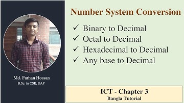 Lec: 04| Binary, Octal, Hexadecimal,any base to Decimal| Bangla Tutorial|Farhan Hossan