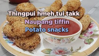 ALU ATANG A THINGPUI HMEH TUI TAK LEH NAUPANG TIFFIN TUR SIAM DAN//CRYSPY POATATO SNACKS #