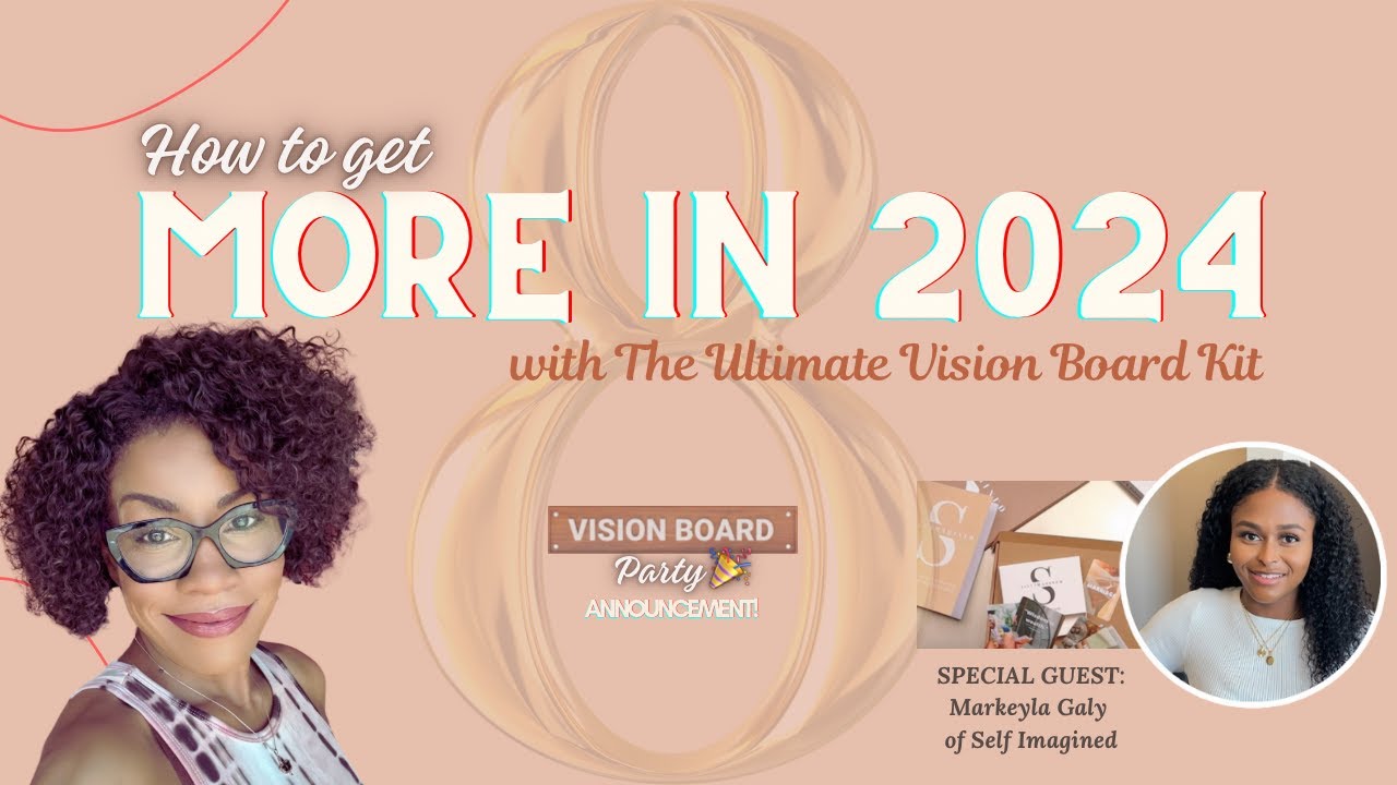 2024 Virtual Vision Board Party w/The Ultimate Vision Board Kit! 