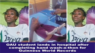 OAU student lands in hospital after completing hand wash-a-thon for Guinness World Records