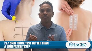 Is a Skin Prick Test Better Than a Skin Patch Test? [Chacko Allergy]
