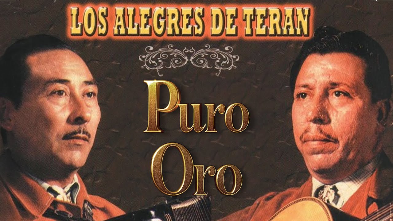 Los Alegres de Terán: 15 Joyas Norteñas Inolvidables – Corridos y Rancheras de Oro