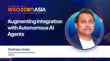 Augmenting Integration with Autonomous AI Agents  | #WSO2ConAsia2025
