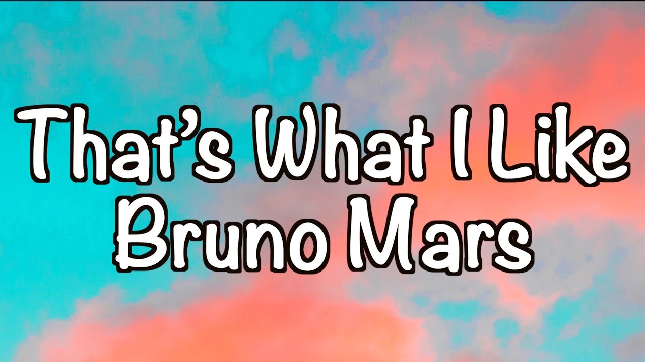 bruno mars that's what i like lyrics