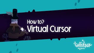 How To - Virtual Cursor