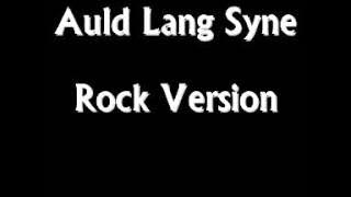 Auld Lang Syne Rock Cover