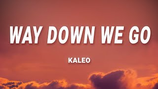 Kaleo - Way Down We Go (Slowed + reverb) + (Lyrics)