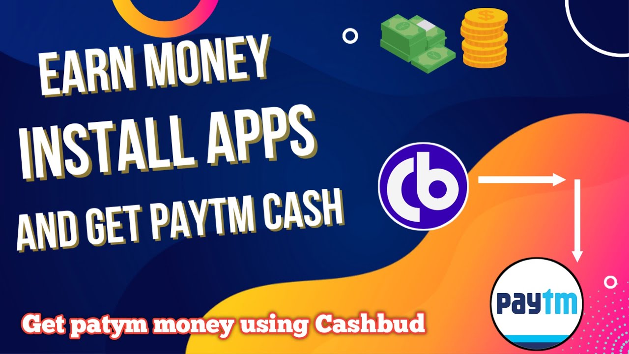 Install Money Earn Money online | Install Apps and get Paytm money - YouTube
