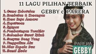 GEBBY C PARERA FULL ALBUM LAWAS | Tembang Kenangan Pilihan Lagu Dangdut Lawas Terbaik Sepanjang Masa