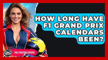 How Long Have F1 Grand Prix Calendars Been? - Pole Position Experts