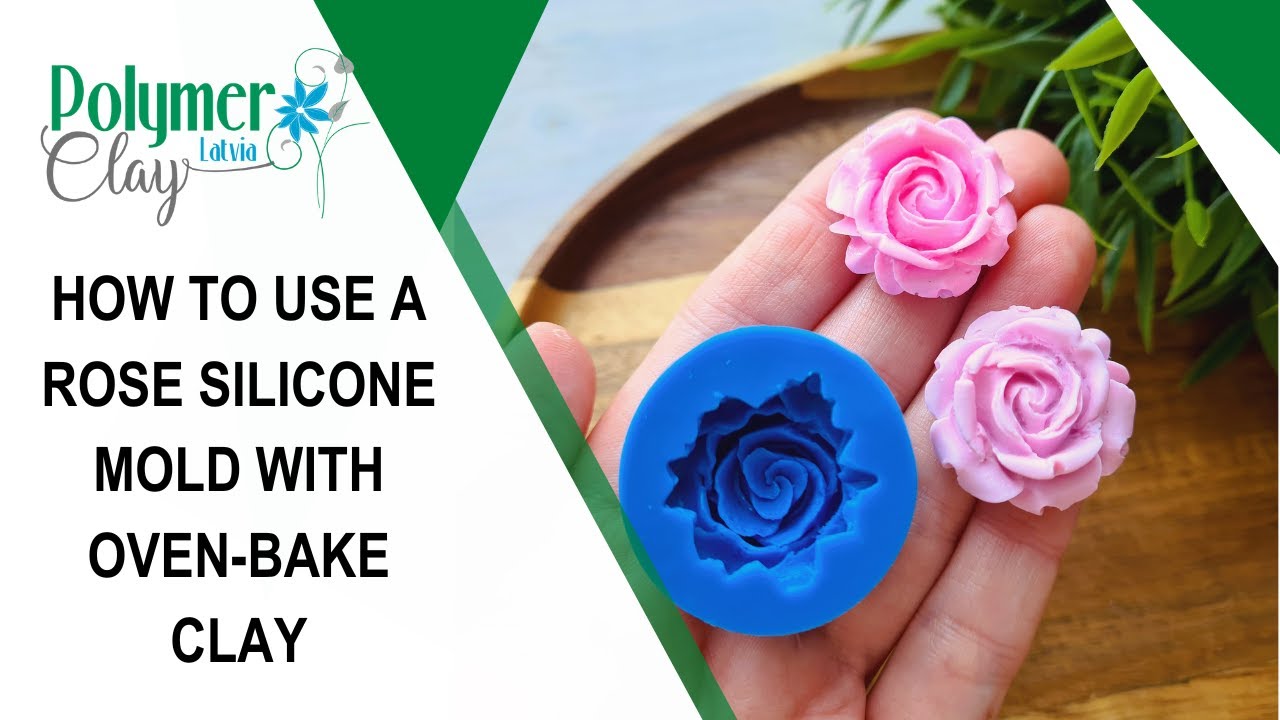 How to use a rose silicone mold with oven-bake clay