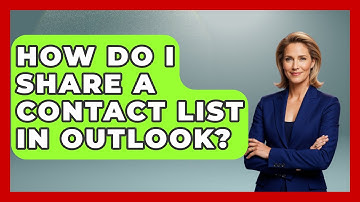How Do I Share A Contact List In Outlook? - TheEmailToolbox.com