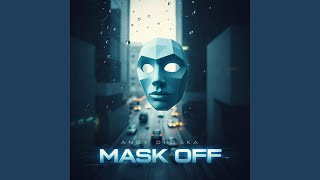 Mask Off