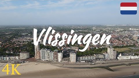 Vlissingen | The Netherlands | 4K | 60FPS