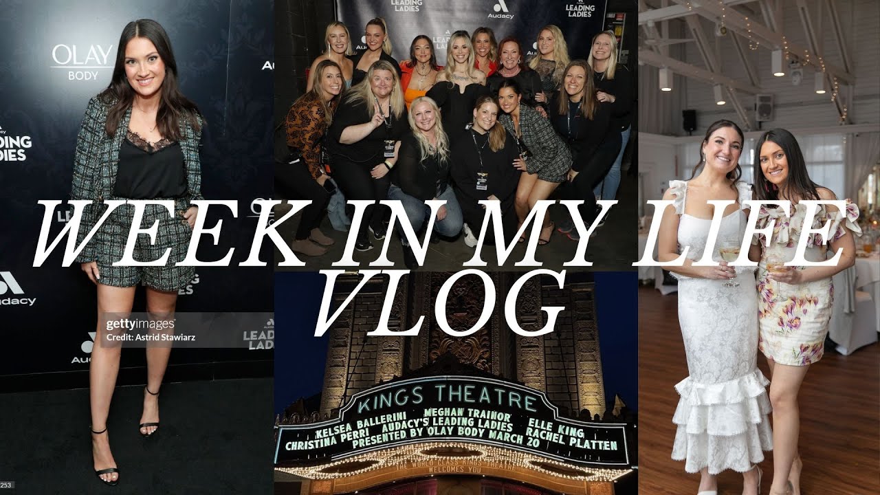 WEEK IN MY LIFE Vlog - Behind the scenes of Audacy's Leading Ladies ...