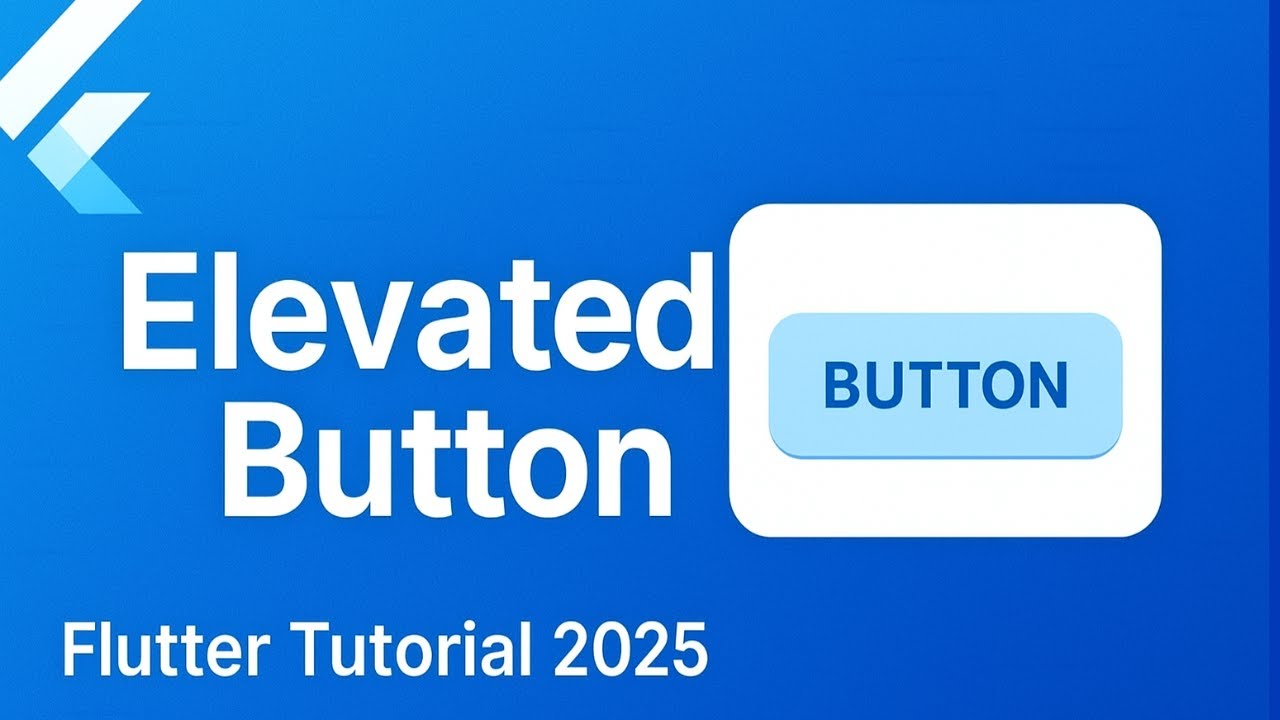 Flutter Elevated Button Explained | How to Style & Customize Buttons in Flutter (2025)
