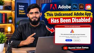 This Unlicensed Adobe App Has Been Disabled | How to Fix Adobe Error 2026