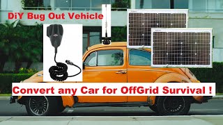 DiY Bug Out Vehicle - Convert any Car for OffGrid Survival ! Guide