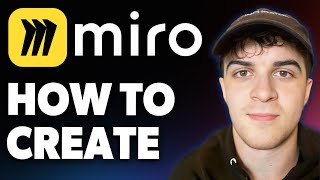 How to Create a Miro Board [2025 Full Guide]