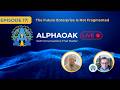 Episode 17 | The Future Enterprise Is Not Fragmented | AlphaOak Live