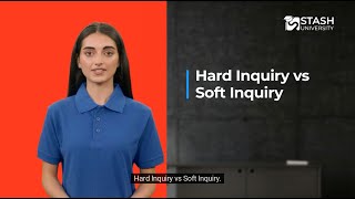 Hard Inquiry vs Soft Inquiry | Stash university screenshot 5