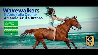 Wavewalkers ft Antonella Cuellar - Amarelo Azul e Branco - Official Lyric Video