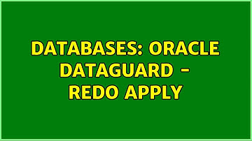 Databases: Oracle dataguard - Redo apply