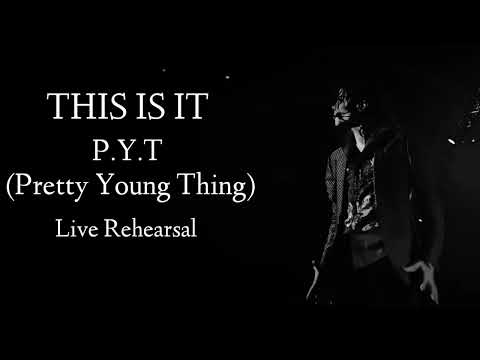 P.Y.T (Pretty Young Thing) - Live Rehearsal THIS IS IT- Michael Jackson