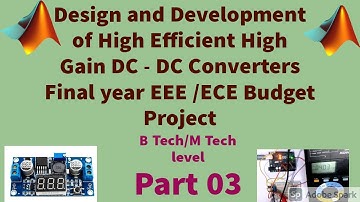 Electrical Project Demonstration#3  Solar Power Optimizer (High Efficient High gain DC-DC converter)