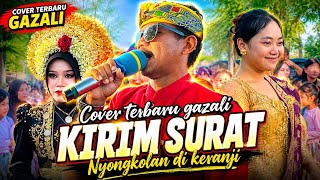 Marak taok Aku dengan Bireng Nyesel lalok laun Jari Berayem (KIRIM SURAT) Gazali Alba 05 