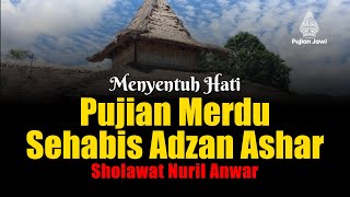 Download Lagu Puijan setelah Adzan Ashar | Sholawat Nuril Anwar | Pujian Di Mushola Kampung Halaman MP3