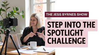Step Into the Spotlight Challenge (Days 1–3: What to Offer, Pricing, Finding Your First Client)