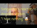 Songwriter&#39;s Reaction to Angelina Jordan &quot;I Have Nothing&quot;