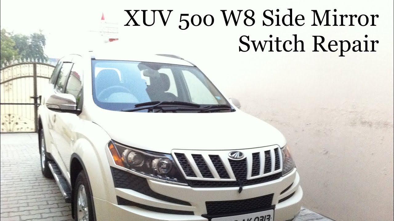 XUV Side Mirror Switch Repair