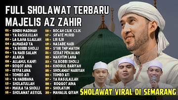 AZZAHIR BERSHOLAWAT FULL ALBUM SHOLAWAT MAJELIS AZ ZAHIR VIRAL DI SEMARANG 2025