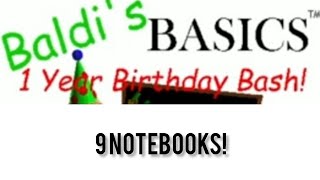 Baldi's Basics 1 Year Birthday Bash Endless Mode!   9 Notebooks!