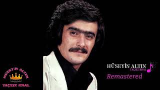 Hüseyin Altın Çok Yazık (remastered)