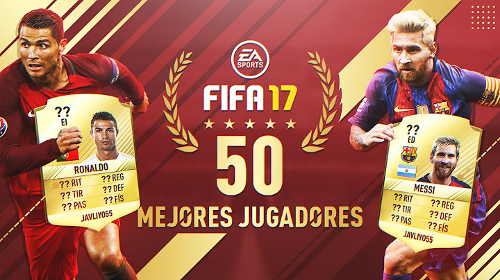 MEDIA OFICIAL DE CRISTIANO RONALDO Y MESSI EN FIFA 17 !!! | TOP 50 jugadores FIFA 17