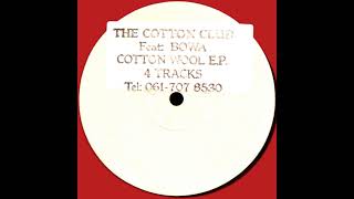 The Cotton Club Feat Bowa Cotton Wool E.p. - Come On Now