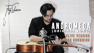 Fay Ehsan - Andromeda (Live version, Original Song) Eksperimen baru, teknik 'dua jari'