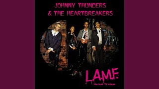 Video thumbnail of "Johnny Thunders - I Wanna Be Loved"