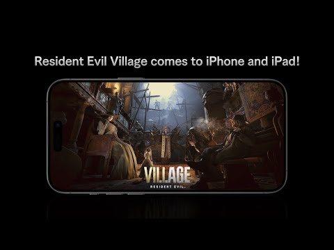 iPhone/iPad《Resident Evil Village》Launch Trailer