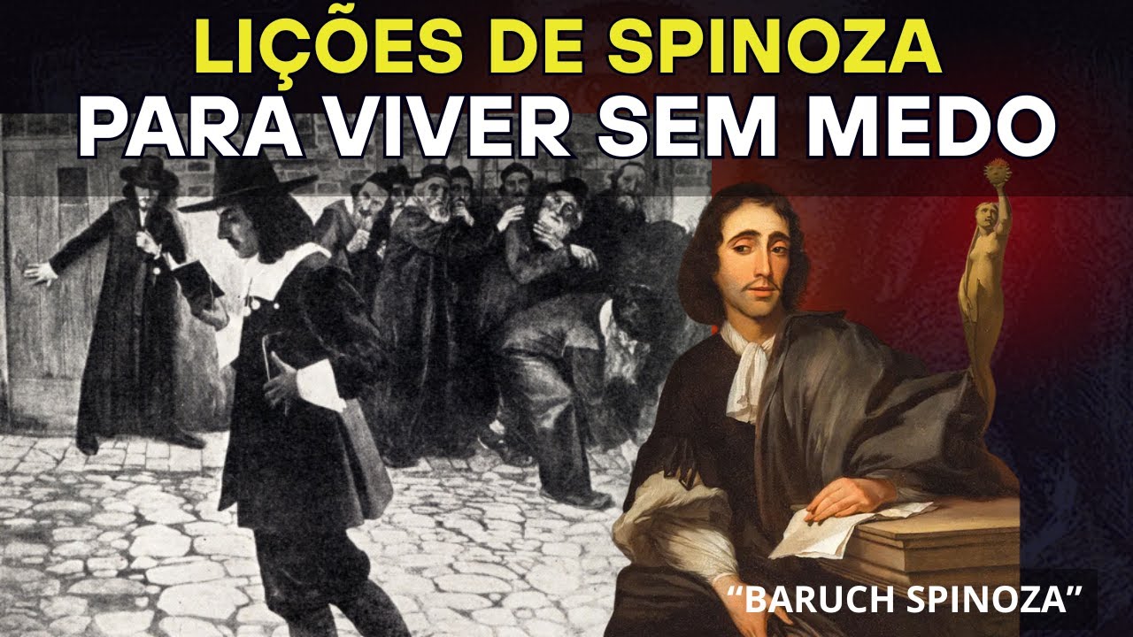 Lições de Spinoza Para Viver Sem Medo (E Nunca Ser Manipulado)