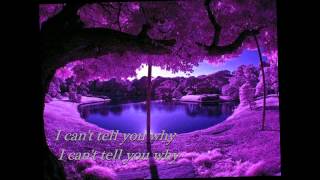 The Eagles  I Can&#39;t Tell You Why /   With Lyrics