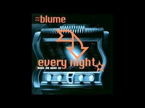 Blume — Blume - Every Night [Dada Am Bada Eh] (Skylab Mix)