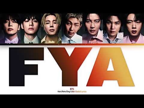 BTS (방탄소년단) — FYA (Han | Rom | Eng Color Coded Lyrics + NOTES)